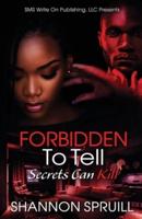 Forbidden To Tell