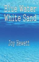 Blue Water White Sand