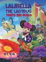 Lalibella the Laybug : Paints her World