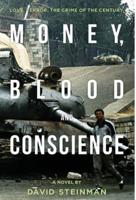 Money, Blood & Conscience: A Novel of Ethiopia's Democracy Revolution