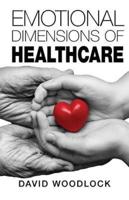 Emotional Dimensions of Healthcare