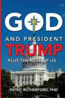 God and President Trump plus the Rest of Us