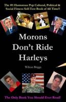 Morons Don't Ride Harleys