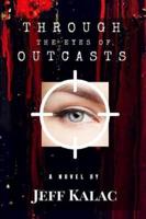 Through the Eyes of Outcasts