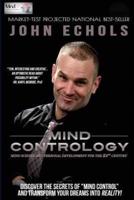 Mind Contrology: Mind Science and Personal Development for the 21st Century