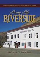 Living Life Riverside