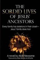 The Sordid Lives of Jesus' Ancestors