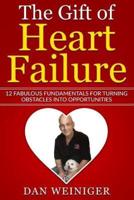 The Gift of Heart Failure