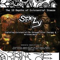 The 10 Depths of Existential Steeze