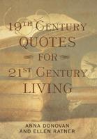 19th Century Quotes for 21st Century Living