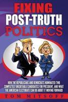 Fixing Post-Truth Politics