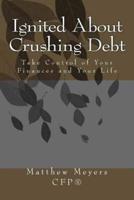 Ignited About Crushing Debt