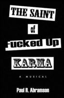 The Saint of Fucked-Up Karma