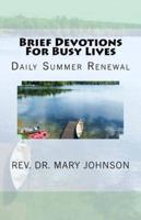 Brief Devotions For Busy Lives