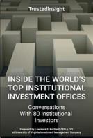 Inside the World's Top Institutional Investment Offices
