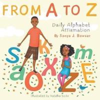 From A to Z: Daily Alphabet Affirmation Book