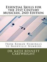 Essential Skills for the 21st Century Musician, 2nd Edition