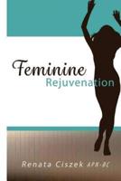 Feminine Rejuvenation