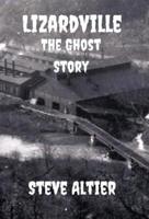 Lizardville The Ghost Story