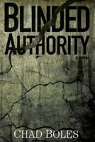 Blinded Authority