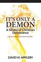 It's Only a Demon: A Model of Christian Deliverance