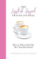 The Lipstick Gospel Prayer Journal