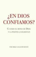 En Dios Confiamos?