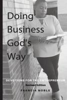 Doing Business God's Way (Revised Edition)