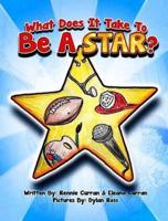 What Does It Take To Be A Star?