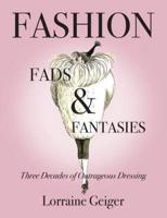 Fashion Fads & Fantasies