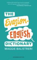 The Evasion-English Dictionary: Expanded Edition