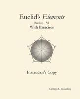 Euclid's Elements With Exercises Instructor's Copy