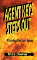 Agent Keys Steps Out