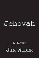 Jehovah: A Novel