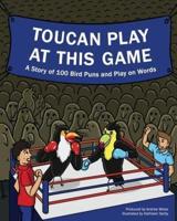 Toucan Play at This Game