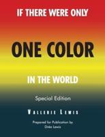 If There Were Only One Color in the World Special Edition