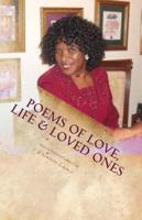 Poems of Love, Life & Loved Ones