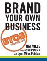 The Brand Your Own Business Workbook