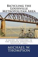 Bicycling the Louisville Metropolitan Area