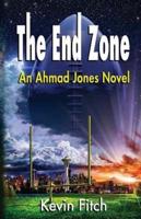 The End Zone: An Ahmad Jones Novel