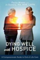 Dying Well With Hospice