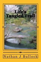 Life's Tangled Trail