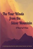 The Four Winds from the Silver Mountain