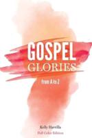 Gospel Glories from A to Z