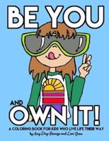 Be You and Own It