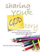 Sharing Your God Story - Sermon Immersion Series