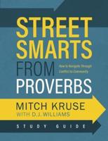 Street Smarts from Proverbs Study Guide