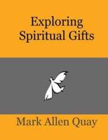 Exploring Spiritual Gifts