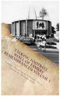 Talking Football "Hall Of Famers' Remembrances" Volume 1