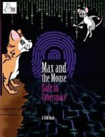 Max and the Mouse Safe in Cyberspace
